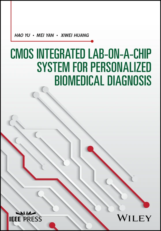 CMOS Integrated Lab-on-a-chip System for Personalized Biomedical Diagnosis (IEEE Press)