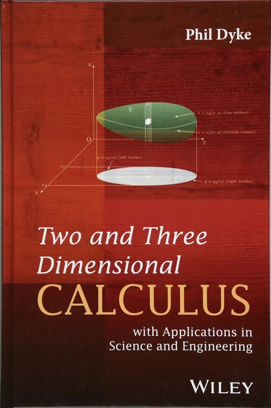 Two and Three Dimensional Calculus: with Applications in Science and Engineering