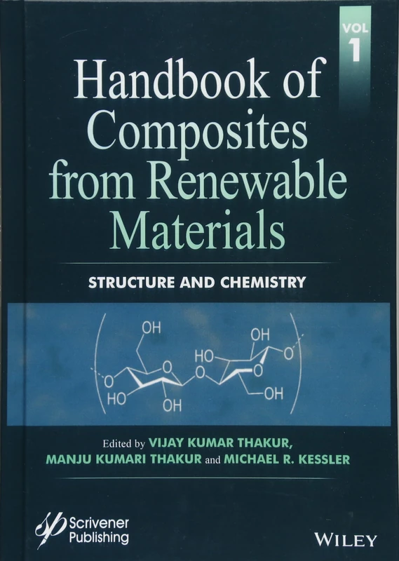 Handbook of Composites from Renewable Materials, Structure and Chemistry: 1