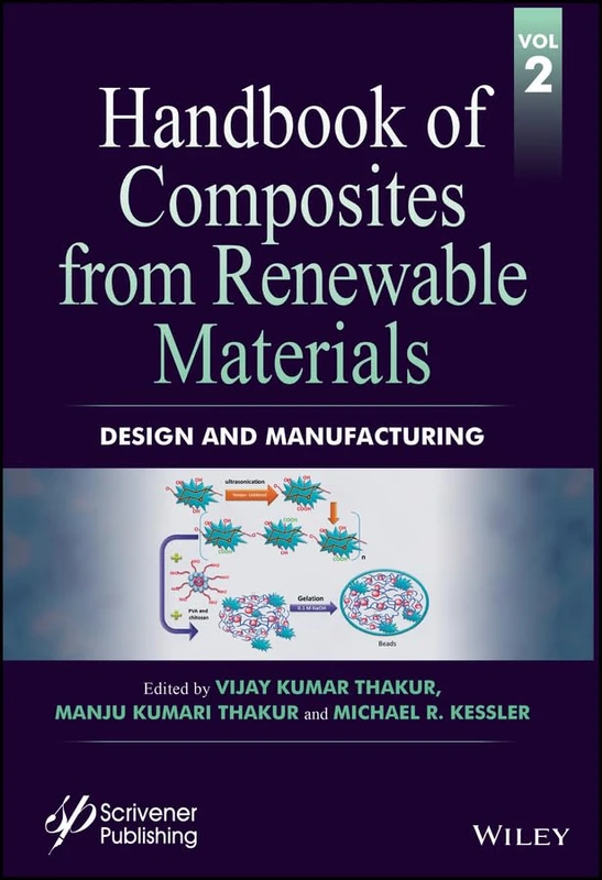 Handbook of Composites from Renewable Materials, Design and Manufacturing: 2