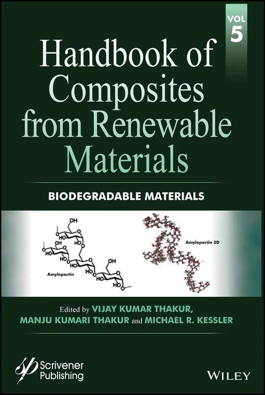 Handbook of Composites from Renewable Materials, Biodegradable Materials: 5 (Handbook of Composites from Renewable Materials, Volume 5)