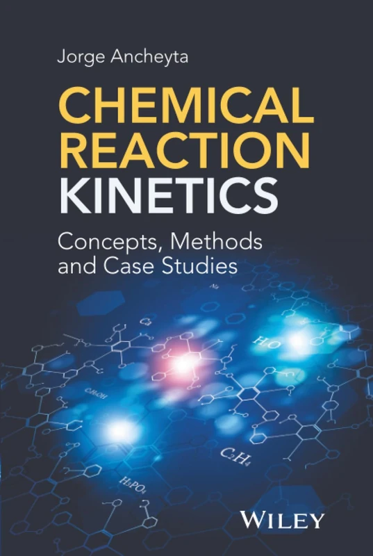 Chemical Reaction Kinetics: Concepts, Methods and Case Studies