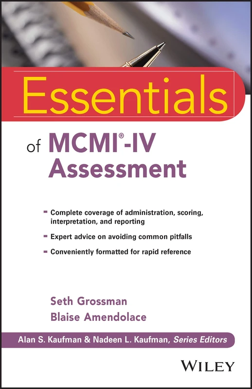 Essentials of MCMI-IV Assessment (Essentials of Psychological Assessment)