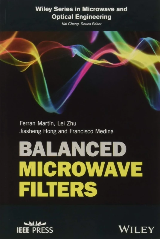 Balanced Microwave Filters (IEEE Press)