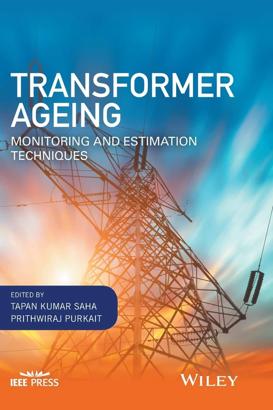 Transformer Ageing: Monitoring and Estimation Techniques (IEEE Press)