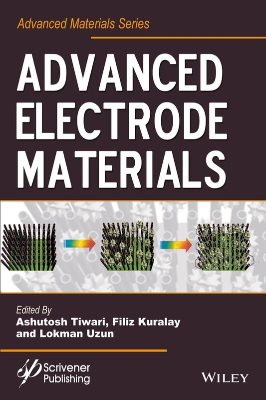 Wiley Advanced Electrode Materials - Advanced Material Series