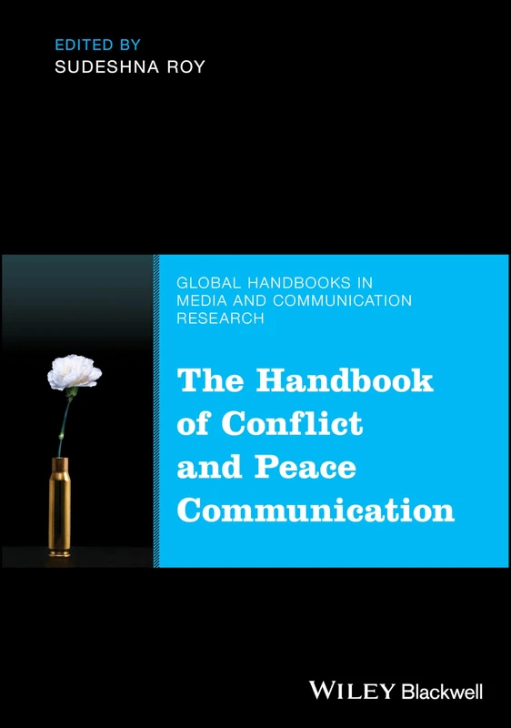 Wiley - The Handbook of Conflict and Peace Communication