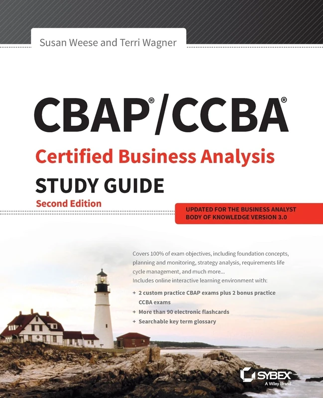 CBAP / CCBA Certified Business Analysis Study Guide, 2nd Edition