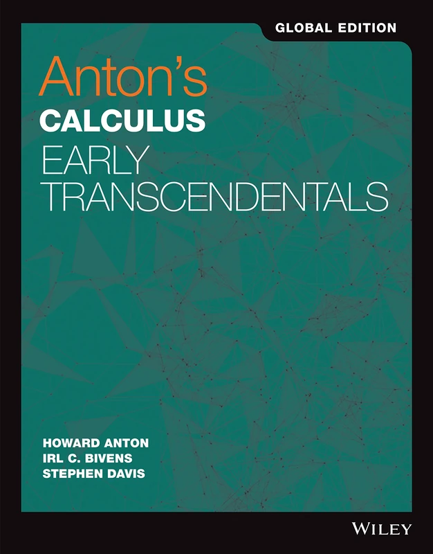 Anton's Calculus: Early Transcendentals, Global Edition