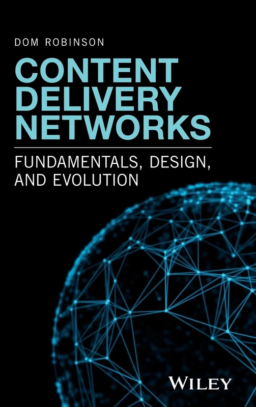 Content Delivery Networks: Fundamentals, Design, and Evolution