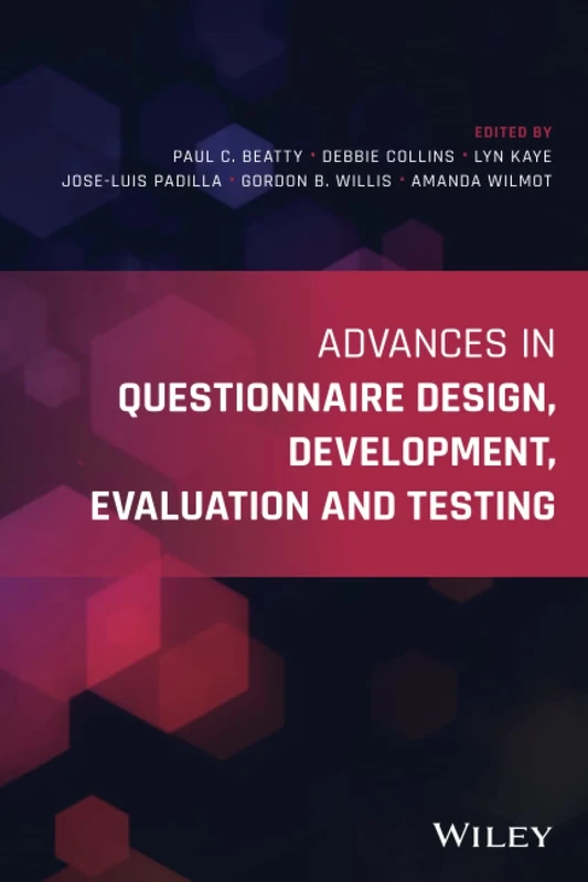 Advances in Questionnaire Design, Development, Evaluation and Testing