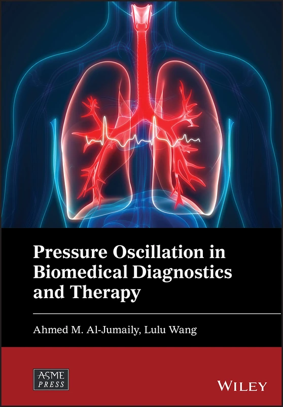 Pressure Oscillation in Biomedical Diagnostics and Therapy (Wiley-ASME Press Series)