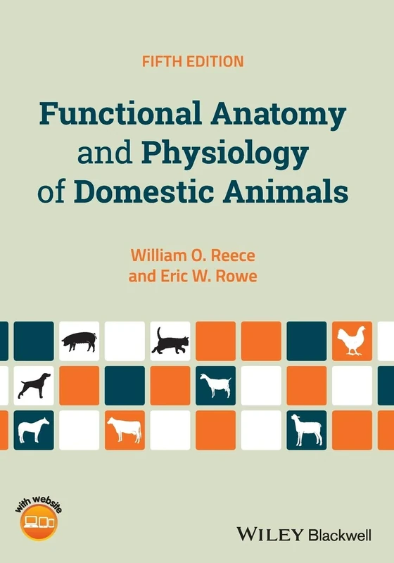 Functional Anatomy and Physiology of Domestic Animals, 5th Edition