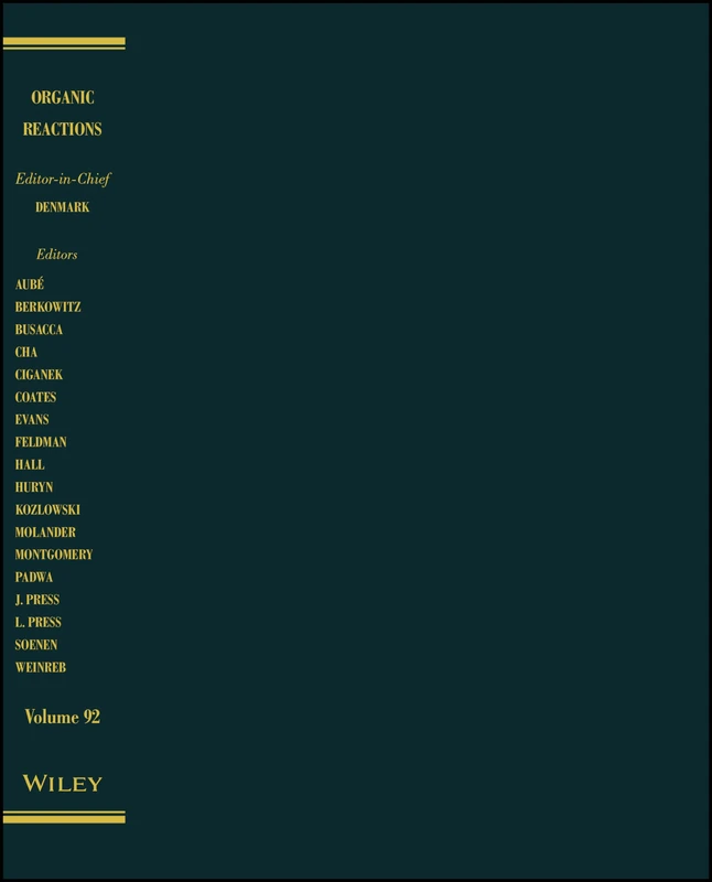 Organic Reactions, Volume 92