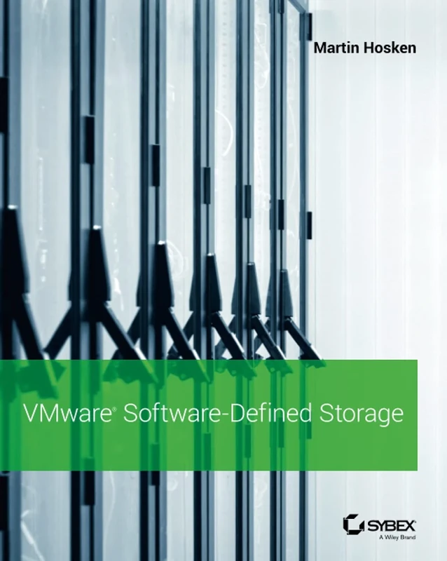 VMware Software-Defined Storage: A Design Guide to the Policy-Driven, Software-Defined Storage Era