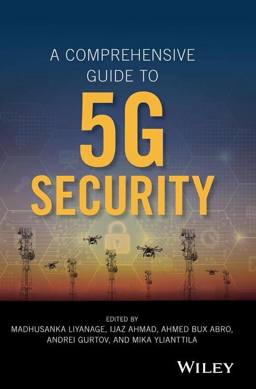Wiley - A Comprehensive Guide to 5G Security Book