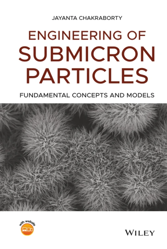 Wiley Engineering of Submicron Particles - Science Textbook