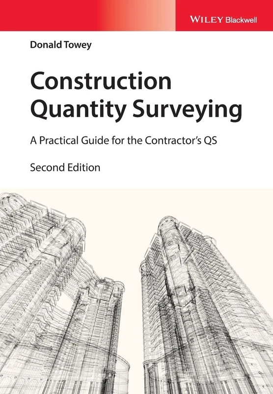Construction Quantity Surveying: A Practical Guide for the Contractor's QS, 2nd Edition
