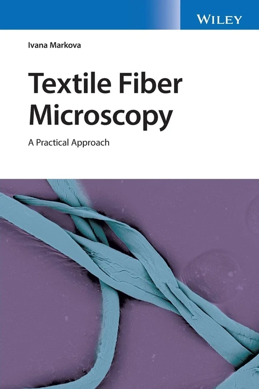 Textile Fiber Microscopy: A Practical Approach
