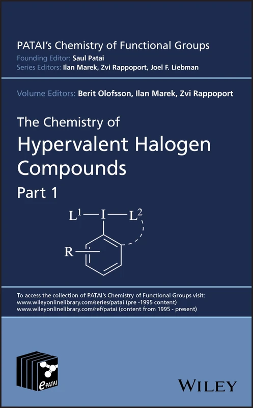 The Chemistry of Hypervalent Halogen Compounds, 2 Volume Set (Patai's Chemistry of Functional Groups)