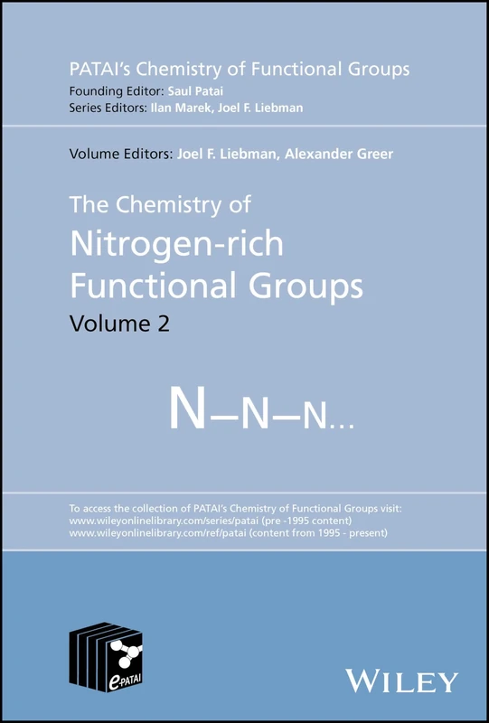 The Chemistry of Nitrogen-rich Functional Groups, Volume 2 (Patai's Chemistry of Functional Groups)