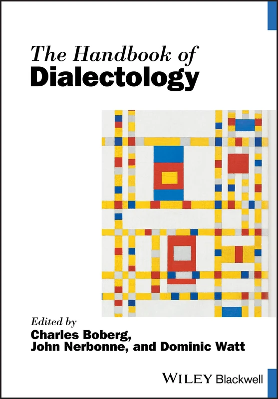 The Handbook of Dialectology (Blackwell Handbooks in Linguistics)