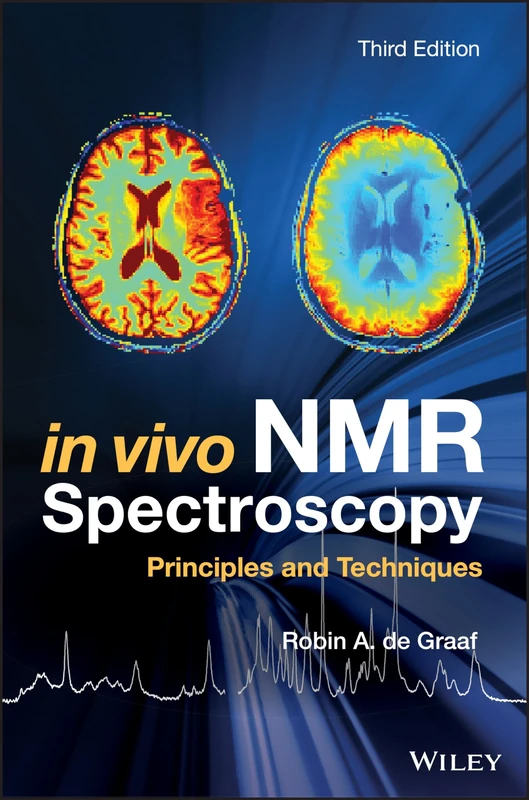 In Vivo NMR Spectroscopy: Principles and Techniques