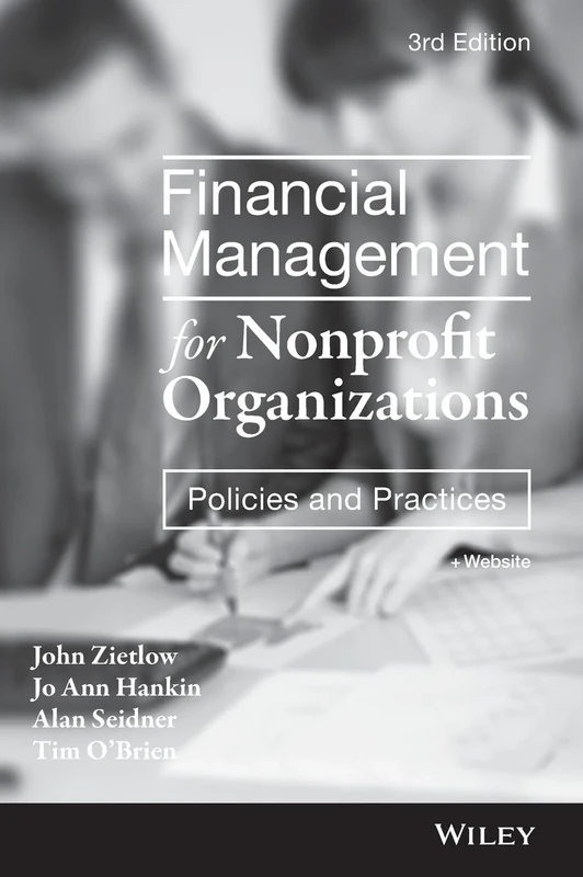 Financial Management for Nonprofit Organizations: Policies and Practices