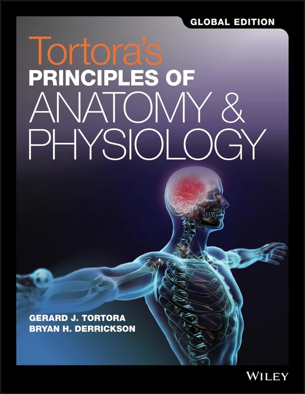 Tortora's Principles of Anatomy and Physiology, Global Edition