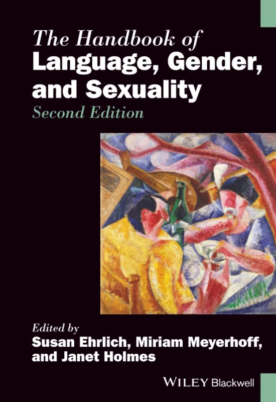 The Handbook of Language, Gender, and Sexuality, 2nd Edition
