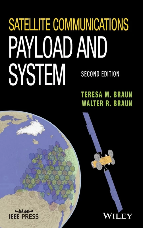 Satellite Communications Payload and System (IEEE Press)
