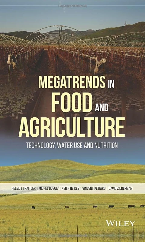 Megatrends in Food and Agriculture: Technology, Water Use and Nutrition