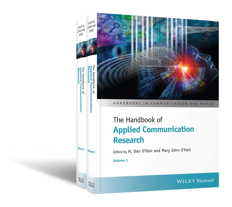 The Handbook of Applied Communication Research, 2 Volume Set (Handbooks in Communication and Media)