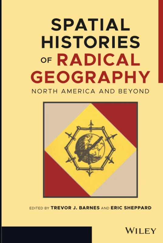 Spatial Histories of Radical Geography: North America and Beyond (Antipode Book Series) - Image 1