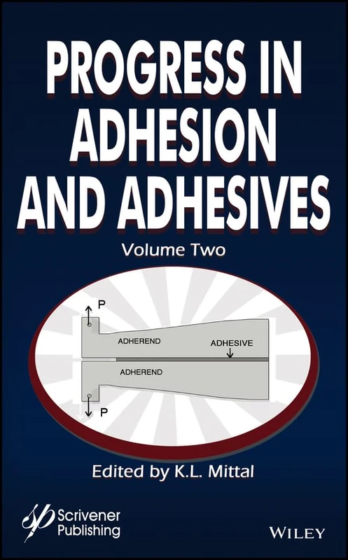Progress in Adhesion and Adhesives, Volume 2 (Adhesion and Adhesives: Fundamental and Applied Aspects)