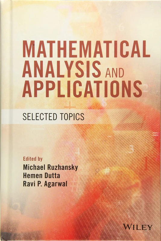 Mathematical Analysis and Applications: Selected Topics