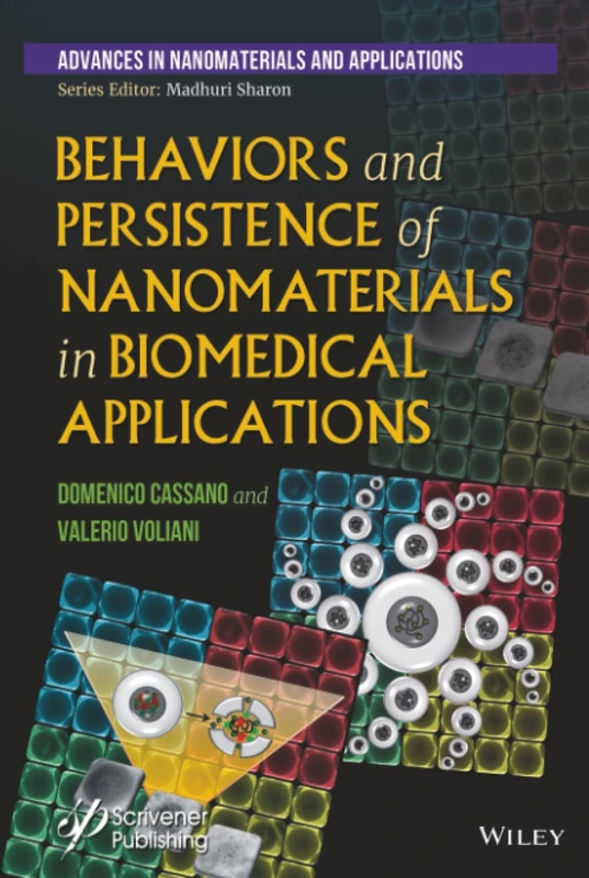 Behaviors and Persistence of Nanomaterials in Biomedical Applications (Advances in Nanotechnology & Applications)