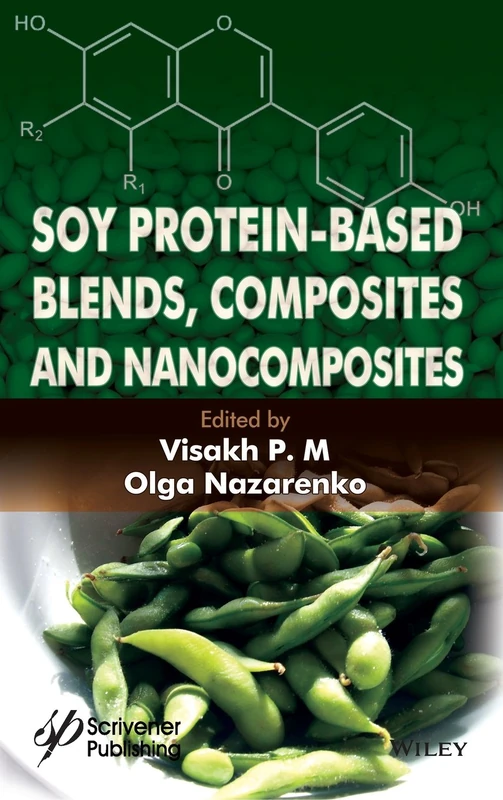 Wiley Soy Protein-Based Blends, Composites and Nanocomposites