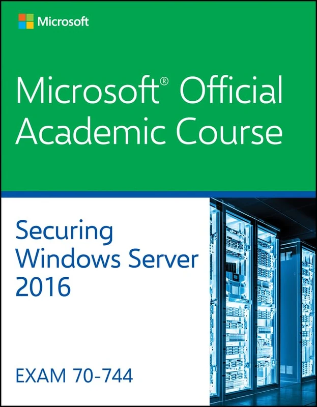 70-744: Securing Windows Server 2016