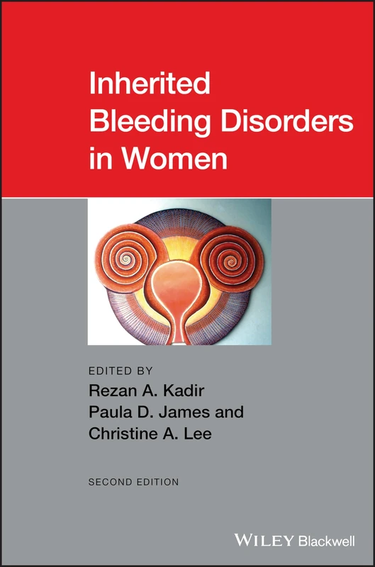 Wiley-Blackwell Inherited Bleeding Disorders in Women - 2nd Ed