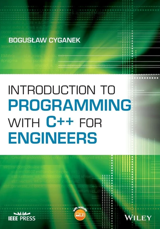 Introduction to Programming with C++ for Engineers: With Website (IEEE Press)