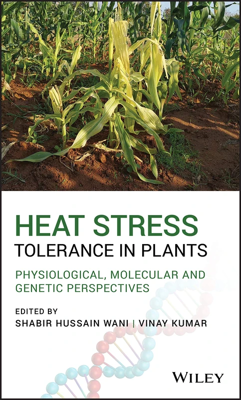 Heat Stress Tolerance in Plants: Physiological, Molecular and Genetic Perspectives