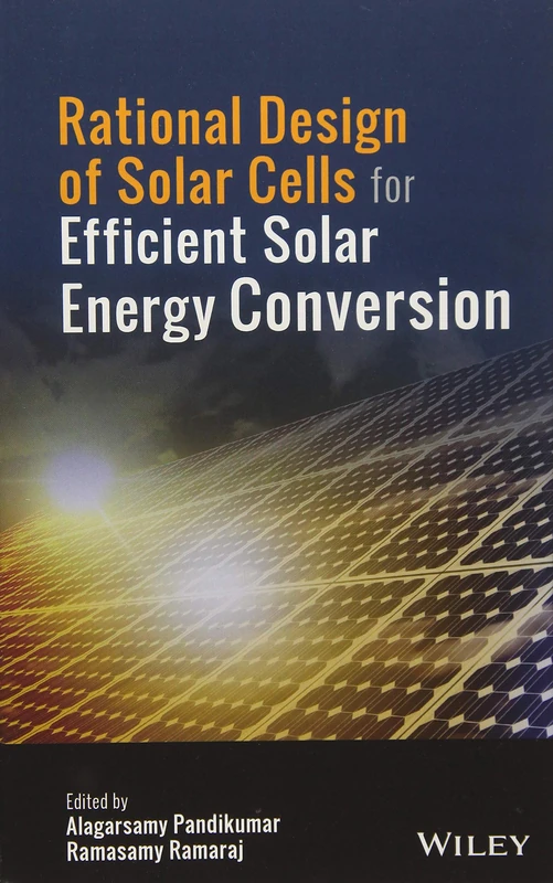 Wiley - Rational Design of Solar Cells for Efficient Energy