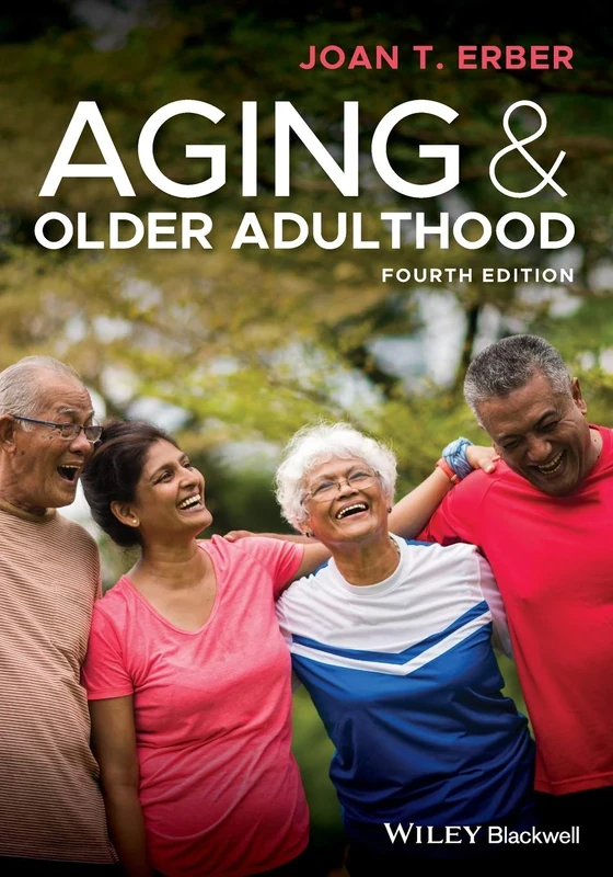 Aging and Older Adulthood, 4th Edition
