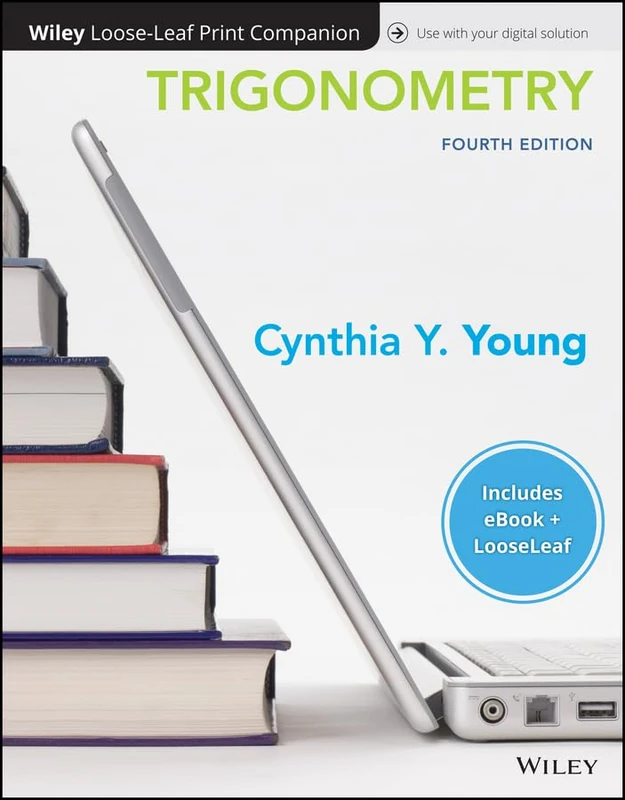 Wiley Trigonometry, 4e Loose-Leaf Print Companion and E-Text