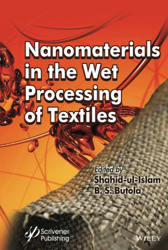 Nanomaterials in the Wet Processing of Textiles (Advanced Materials)