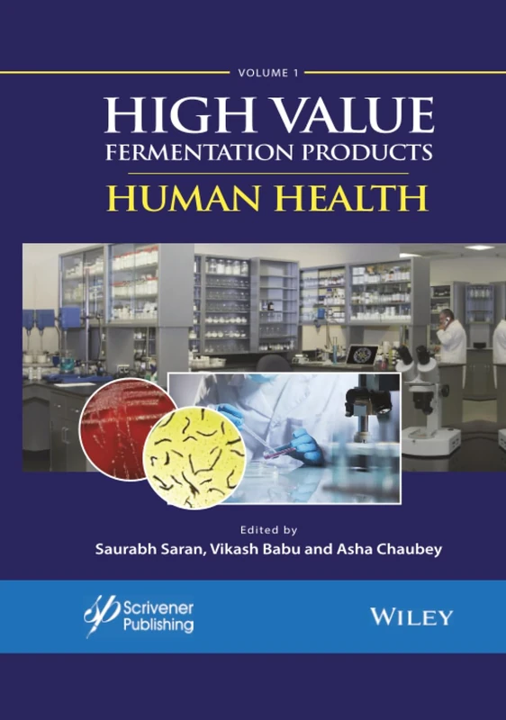High Value Fermentation Products, Volume 1: Human Health
