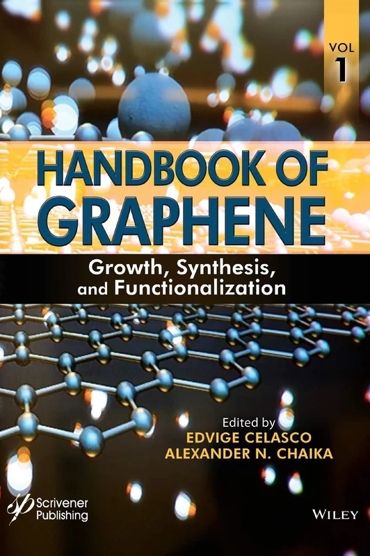Handbook of Graphene, Volume 1: Growth, Synthesis, and Functionalization