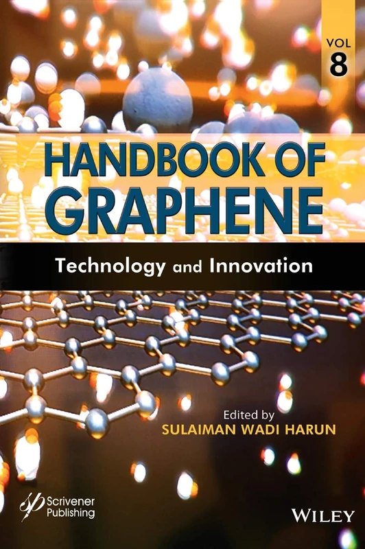 Handbook of Graphene, Volume 8: Technology and Innovations