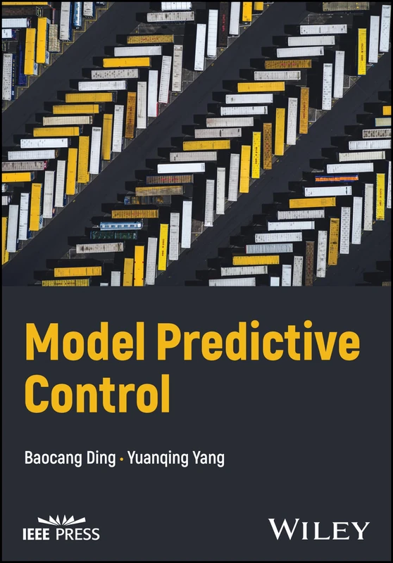 Model Predictive Control: Within a Two-Layered Framework (IEEE Press)